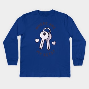 Where Are My Keys? - Quirky Keyring Gift Kids Long Sleeve T-Shirt